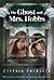 The Ghost and Mrs. Hobbs by Cynthia C. DeFelice