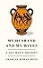 My Husband and My Wives: A Gay Man's Odyssey
