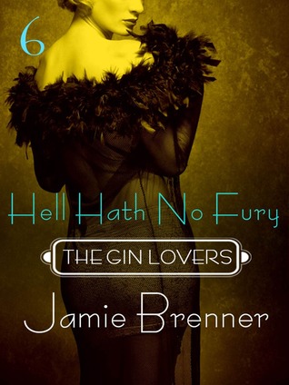 Hell Hath No Fury (The Gin Lovers #6)