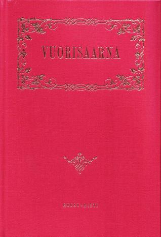 Vuorisaarna: Jeesuksen Hyvä Sanoma Totuuden Etsijöille