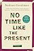 No Time Like the Present by Nadine Gordimer