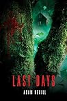 Last Days by Adam L.G. Nevill