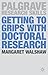 Getting to Grips with Doctoral Research (Macmillan Research Skills, 12)