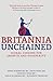 Britannia Unchained: Global...