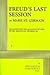 Freud's Last Session by Mark St. Germain