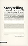 Storytelling by Christian Salmon Storytelling by Christian Salmon