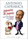 Papaveri & papere: Breve storia universale delle gaffe dei potenti