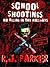 No Killing in The Hallways - School Massacres