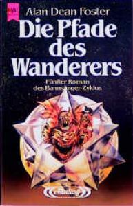 Die Pfade des Wanderers (Bannsänger-Zyklus, #5)