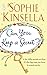 Can You Keep a Secret? by Sophie Kinsella Can You Keep a Secret? by Sophie Kinsella