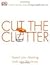 Cut the Clutter: Speed Your Cleaning and Calm the Chaos