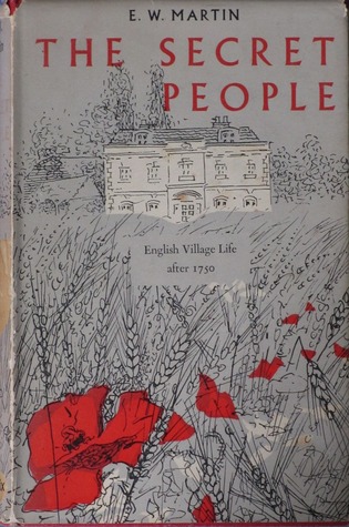 The Secret People: English Village Life After 1750 (Hardcover)