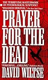 Prayer for the Dead by David Wiltse Prayer for the Dead by David Wiltse