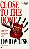 Close to the Bone (John Becker, #2)