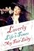 Loverly: The Life and Times of My Fair Lady (Broadway Legacies)