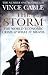 The Storm: The World Economic Crisis and What It Means