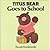 Titus Bear goes to school