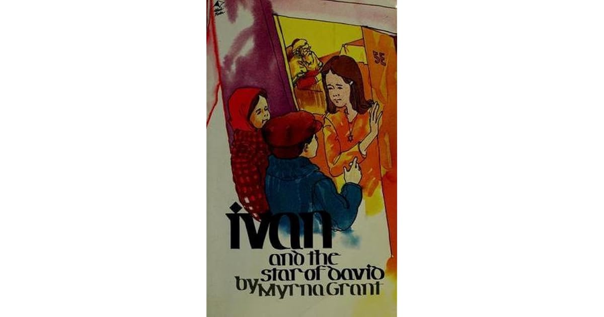 Ivan and the Star of David by Myrna Grant