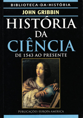 História da Ciência: De 1543 ao Presente