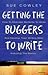 Getting the Buggers to Write