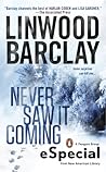 Never Saw It Coming by Linwood Barclay
