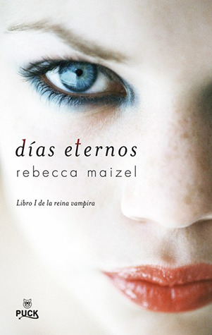 Días eternos (La reina vampira, #1)