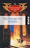 Die Klinge der Träume (Das Rad der Zeit, #30) Die Klinge der Träume (Das Rad der Zeit, #30)