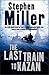 The Last Train To Kazan