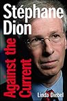 Stephane Dion Against the Current