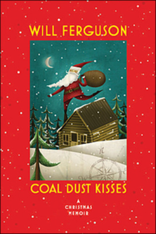 Coal Dust Kisses: A Christmas Memoir (Hardcover)