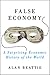 False Economy: A Surprising Economic History Of The World