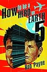 How to Be a Hero on Earth 5