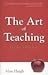 The Art of Teaching: Big Ideas, Simple Rules by Haigh, Alan (2009) Paperback