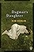 Dagmar's Daughter by Kim Echlin