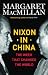 Nixon in China: The Week That Changed The World