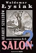 Salon 2: Alfabet szulerów. Część pierwsza A-L