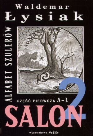 Salon 2: Alfabet szulerów. Część pierwsza A-L