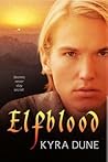 Elfblood by Kyra Dune