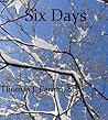 Six Days