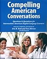 Compelling American Conversations by Eric H. Roth Compelling American Conversations by Eric H. Roth