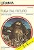 Fuga dal futuro by Clifford D. Simak Fuga dal futuro by Clifford D. Simak