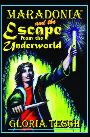 Maradonia and the Escape from the Underworld (Maradonia #2)