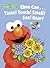 Elmo Can... Taste! Touch! Smell! See! Hear! (Sesame Street) by Michaela Muntean