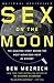 Sex on the Moon: The Amazing Story Behind the Most Audacious Heist in History