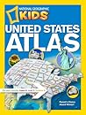 National Geographic Kids United States Atlas by National Geographic Kids