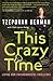 This Crazy Time by Tzeporah Berman
