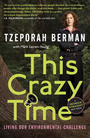 This Crazy Time: Living Our Environmental Challenge (Paperback)
