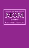 Stuff Every Mom Should Know (Stuff You Should Know)