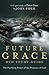 Future Grace Study Guide by John      Piper