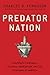 Predator Nation: Corporate ...